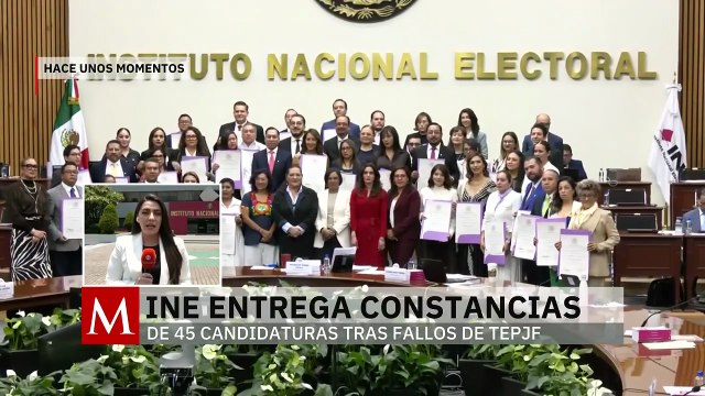 INE entrega constancias de 45 candidaturas tras fallos de TEPJF