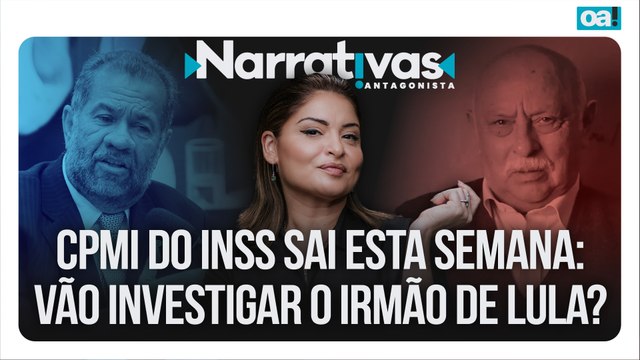 CPMI do INSS sai esta semana: vão investigar o irmão de Lula? | Narrativas #465 com Madeleine Lacsko