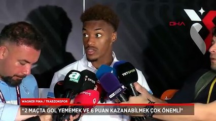 Trabzonspor'da Wagner Pina: Bizim adımıza iyi bir başlangıç oldu