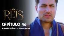REIS | CAPÍTULO 46 COMPLETO