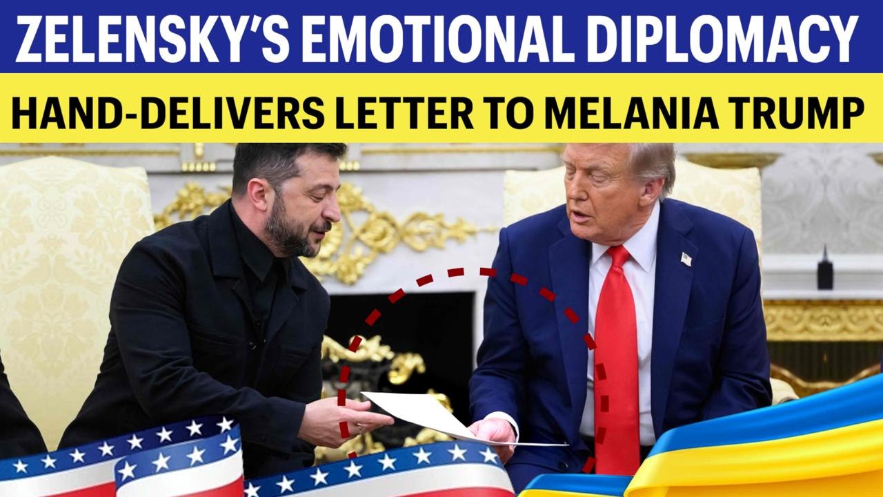 Ukraine War Takes Emotional Turn: Zelensky Delivers Letter To Melania | Trump Says 'Melania Wants..'