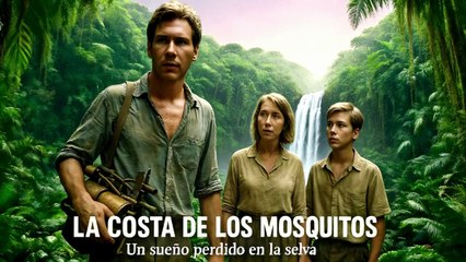Costa Mosquitos " Harrison Ford