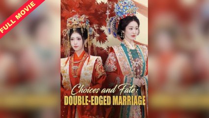 Choices And Fate Double-Edged Marriage Chinese