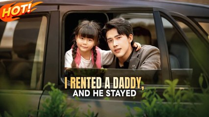 I Rented A Daddy And He Stayed