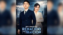 Rey Inmortal Renacido por la Traición ES ReelShort