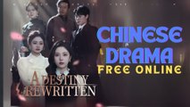 A Destiny Rewritten - Full Episodes