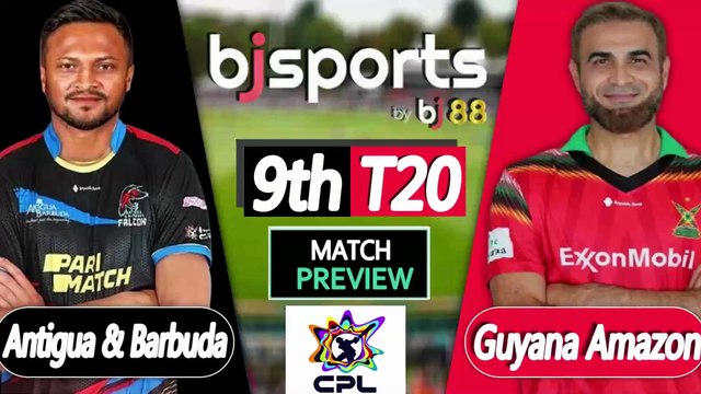 CPL 2025 | Guyana Amazon Warriors vs Antigua & Barbuda Falcons 9th T20I Match Preview |