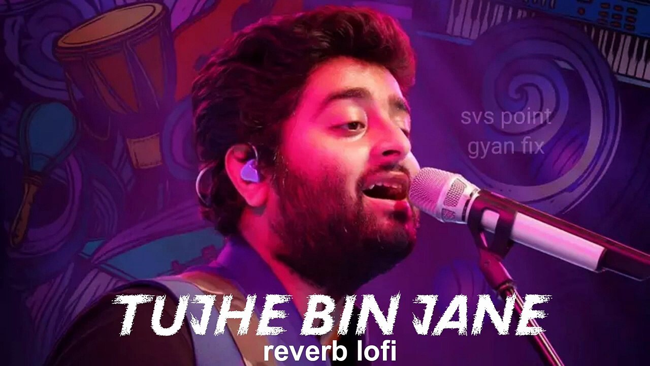 Tujhe bin jane bin pehchane - Slowed+Reverb - Arijit Singh - Meri bheegi bheegi si Arijit Singh