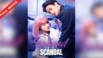 Seduced By The Scandal Full Movie