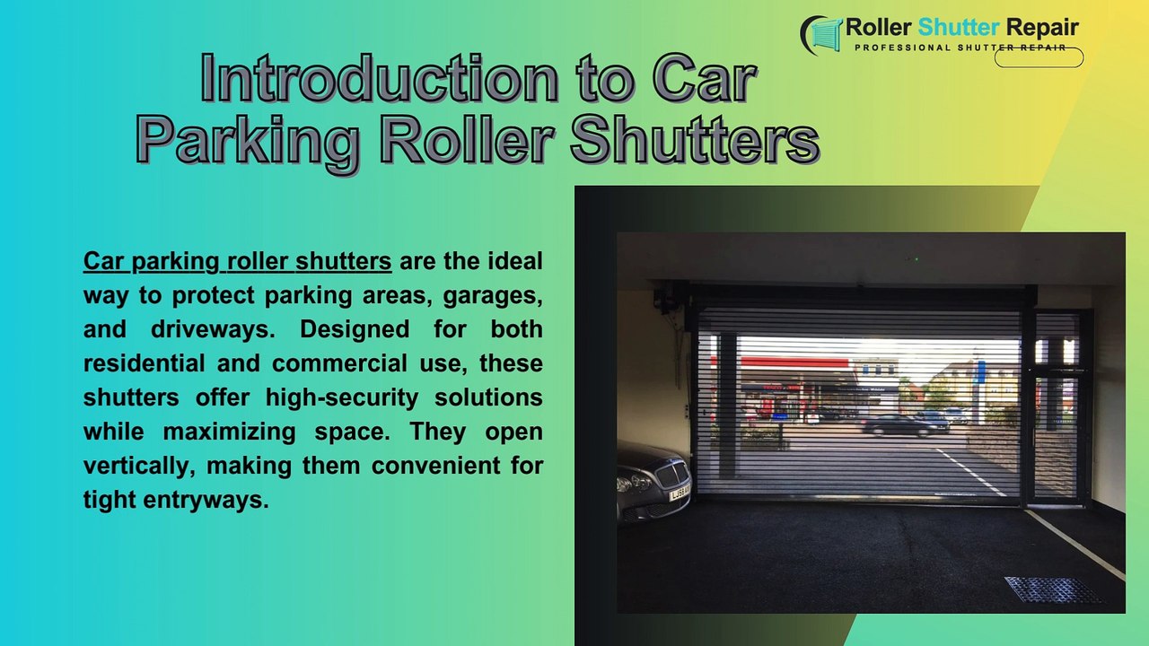 Smart Security Solutions with Modern Car Parking Roller Shutter Systems