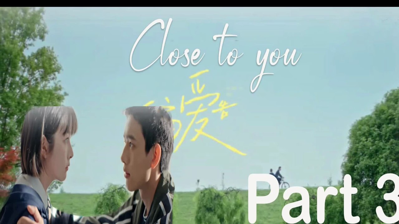 CLOSE TO WHERE YOU ARE PART 3