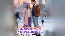 Mi Romance Al Atardecer Con El Multimillonario Ceo - Full Movie