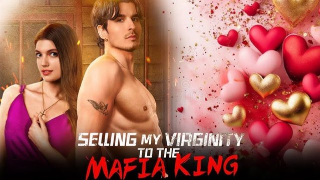 Selling My Virginity to the Mafia King - Full Movie HD - Best Drama ShortFilms Hot