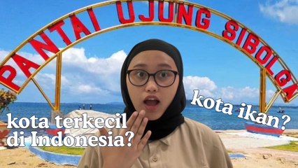 Sibolga: Kota Kecil dengan Cerita Besar di Pesisir Sumatra