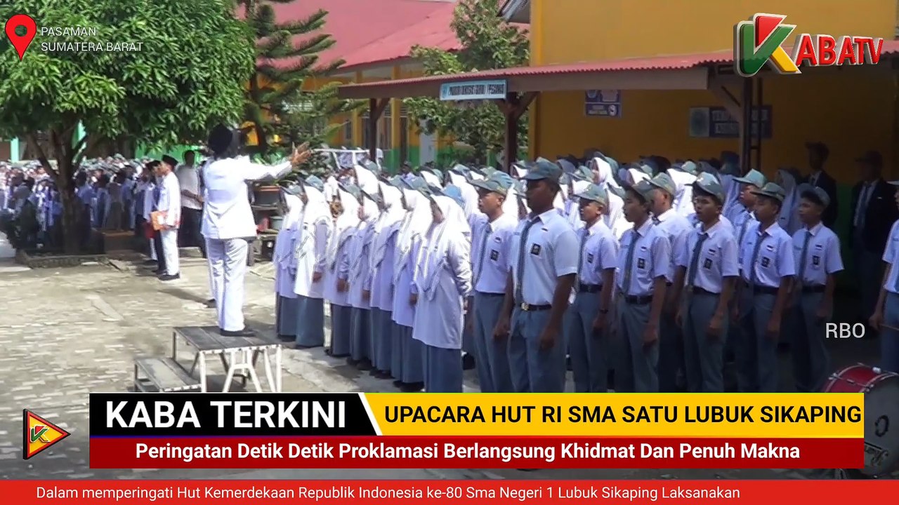 UPACARA HUT RI KE 80 SMA NEGERI SATU LUBUK SIKAPING