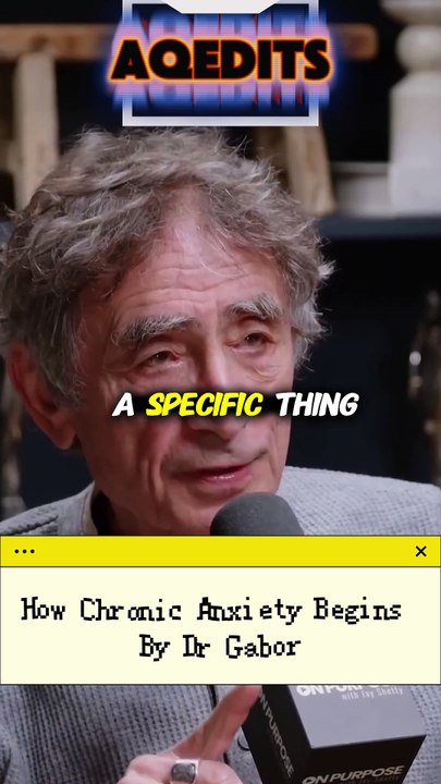How Chronic Anxiety Begins By Dr Gabor