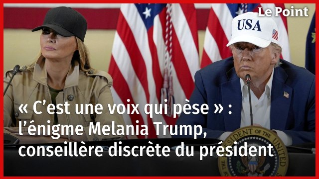 « C’est une voix qui pèse » : l’énigme Melania Trump, conseillère discrète du président