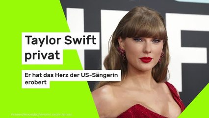 Taylor Swift privat: Er hat das Herz der US-Sängerin erobert