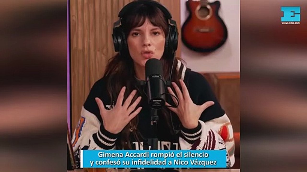 Gimena Accardi rompió el silencio y confesó su infidelidad a Nico Vázquez