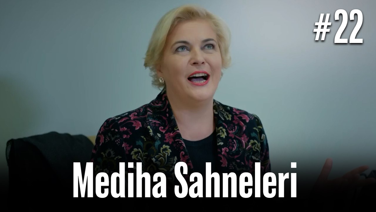 Mediha Sahneleri #22