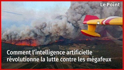 Comment l’intelligence artificielle révolutionne la lutte contre les mégafeux