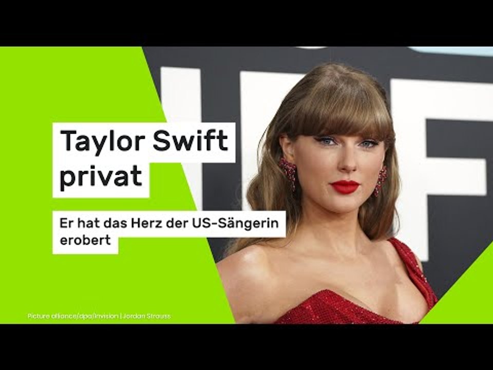 Taylor Swift privat: Er hat das Herz der US-Sängerin erobert