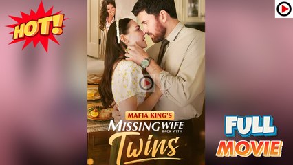 Mafia King's Missing Wife Back With Twins - Full