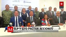 San Luis Potosí y Guanajuato acuerdan colaboración para combatir al crimen organizado