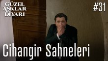 Cihangir Sahneleri - Güzel Aşklar Diyarı