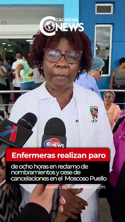 Enfermeras realizan paro de ocho horas en reclamo de nombramientos y cese de cancelaciones en el Moscoso Puello