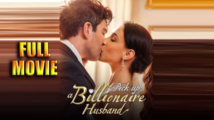 Pick Up a Billionaire Husband - Full Movie HD - Best Drama ShortFilms Romance Love Hot