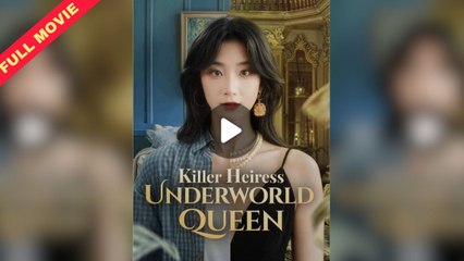 Killer Heiress Underworld Queen (2025) - FULL HD [Eng Sub]