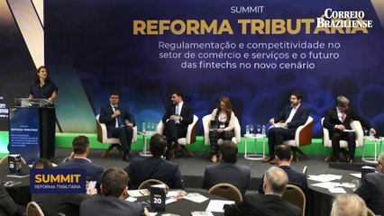 SUMMIT Reforma Tributária: quarto painel