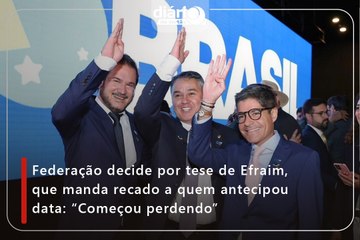 Federação decide por tese de Efraim, que manda recado a quem antecipou data: "Começou perdendo"