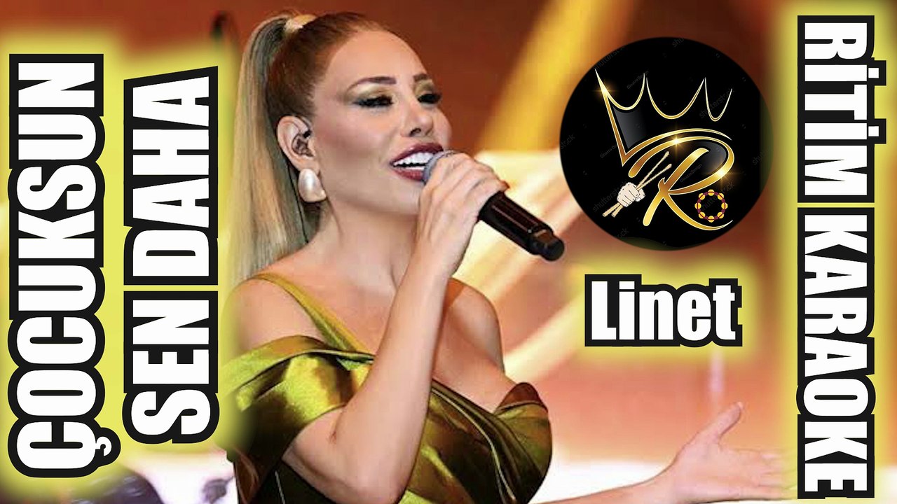 Çocuksun Sen Daha - Linet ✩ Ritim Karaoke (Nihavend Katip 4/4 Slow Beste Anonim)