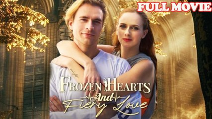 Frozen Hearts And Fiery Love - Full Movie