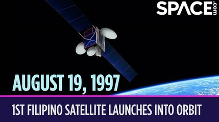 OTD In Space - August 19: 1st Filipino Satellite Launches Into Orbit