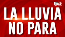 La lluvia no para