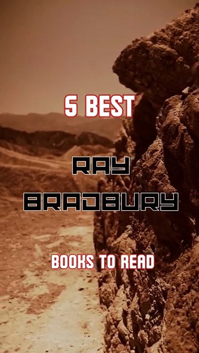 Top 5 Ray Bradbury Books to Read