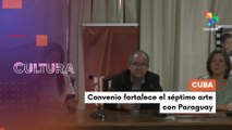 Cuba se firmó convenio para fortalecer el 7º arte en Paraguay  CULTURA TE LO CUENTO 19-08-2025