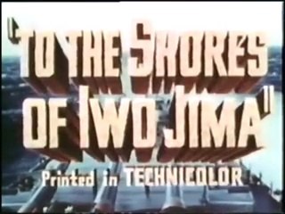 To The Shores Of Iwo Jima by Warner Bros.