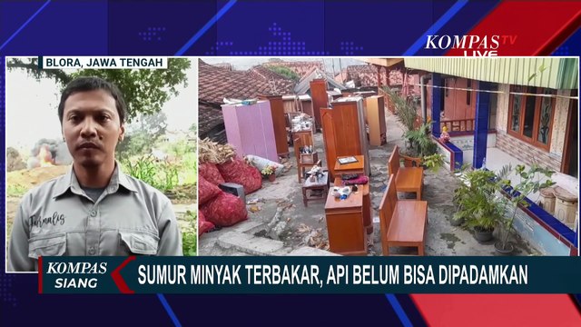 Terbaru! Kondisi Kebakaran Sumur Minyak di Blora di Hari Keempat, Belum Padam! | KOMPAS SIANG