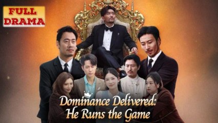 Dominance Delivered - He Runs The Game Full Episode - Full Movie