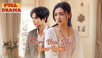 Every Beat Says Your Name Full Episode - Full Movie
