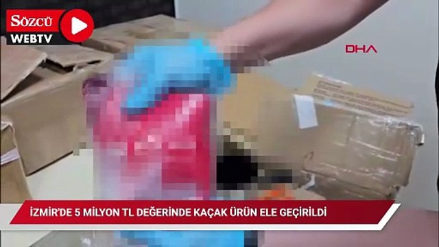İzmir'de 5 milyon TL değerinde kaçak ürün ele geçirildi