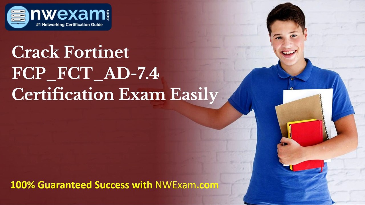Crack Fortinet FCP_FCT_AD-7.4 Certification Exam Easily |  Free Practice Test Questions