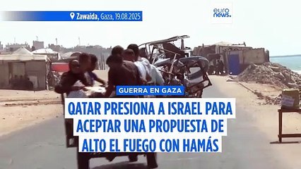 Qatar presiona a Israel para aceptar una propuesta de alto el fuego negociada con Hamás