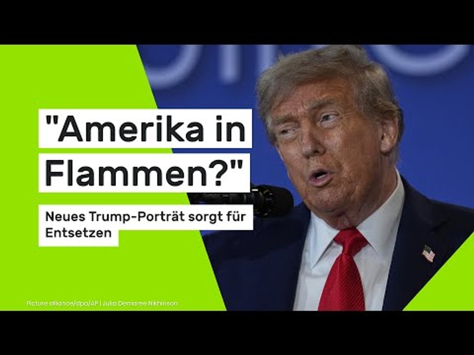 'Amerika in Flammen?' Neues Trump-Porträt sorgt für Entsetzen