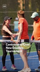Why Is the New Doubles Tournament Causing Controversy?