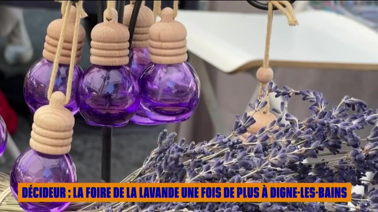 DECIDEUR du lundi 11 août - La Foire de la Lavande une fois de plus à Digne-les-Bains